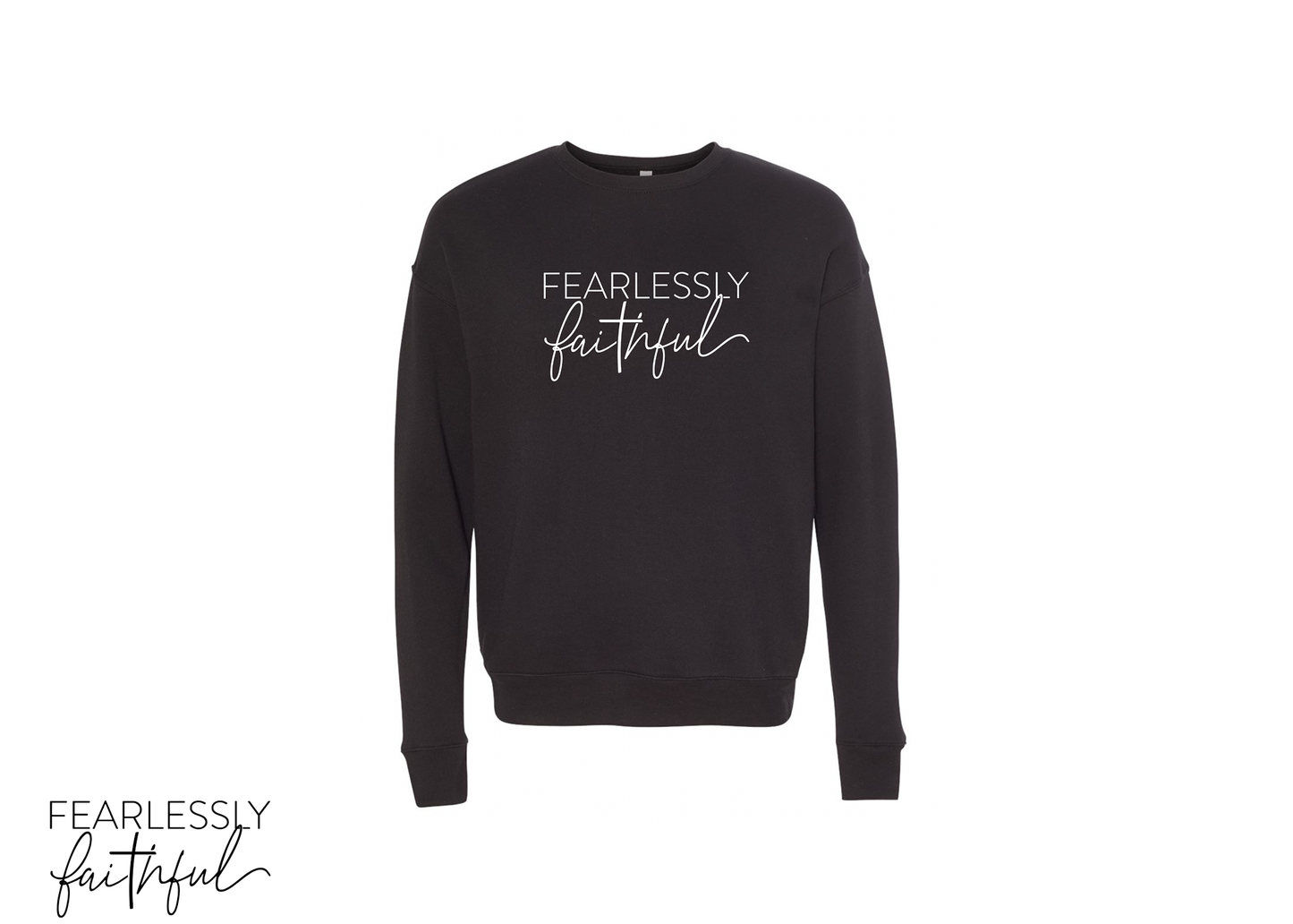 Fearlessly Faithful Crewneck