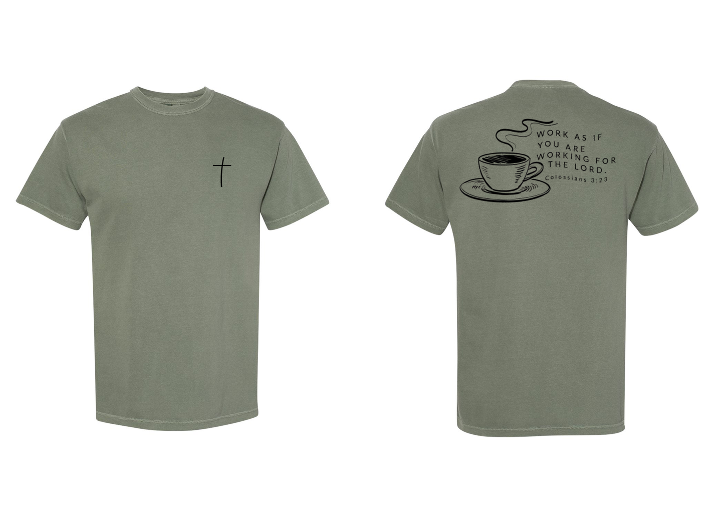 Work as if you're working for the Lord Tee