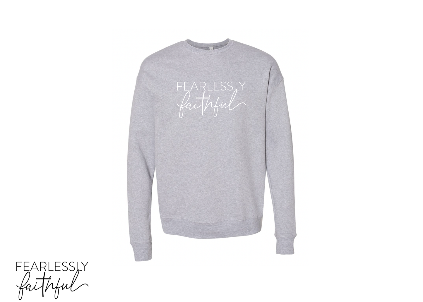 Fearlessly Faithful Crewneck