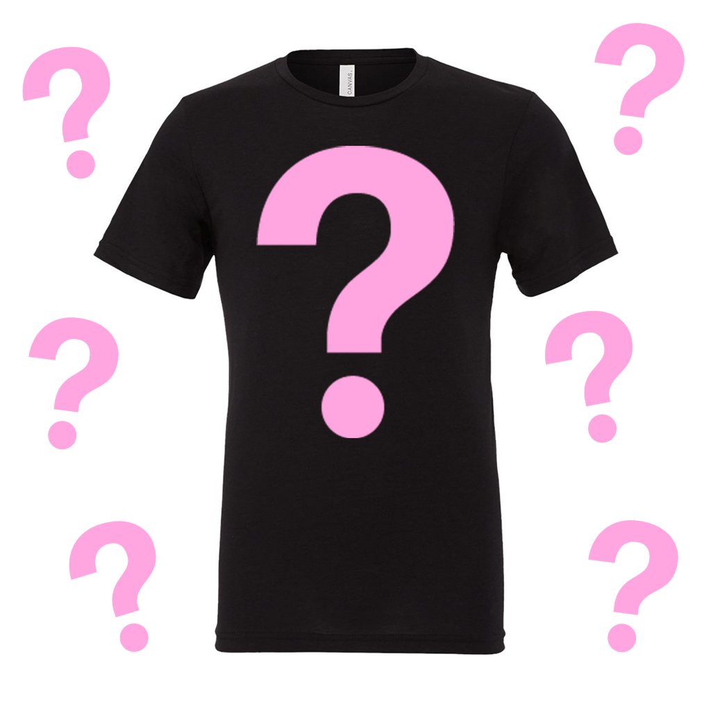 WOMEN'S MYSTERY TEE!!