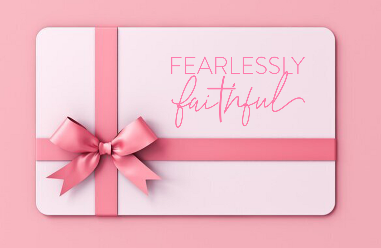 Fearlessly Faithful Gift Card