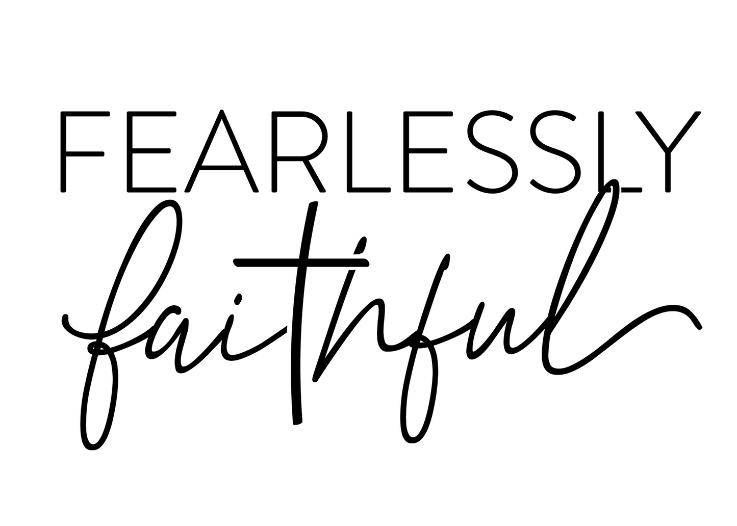 Fearlessly Faithful Decals