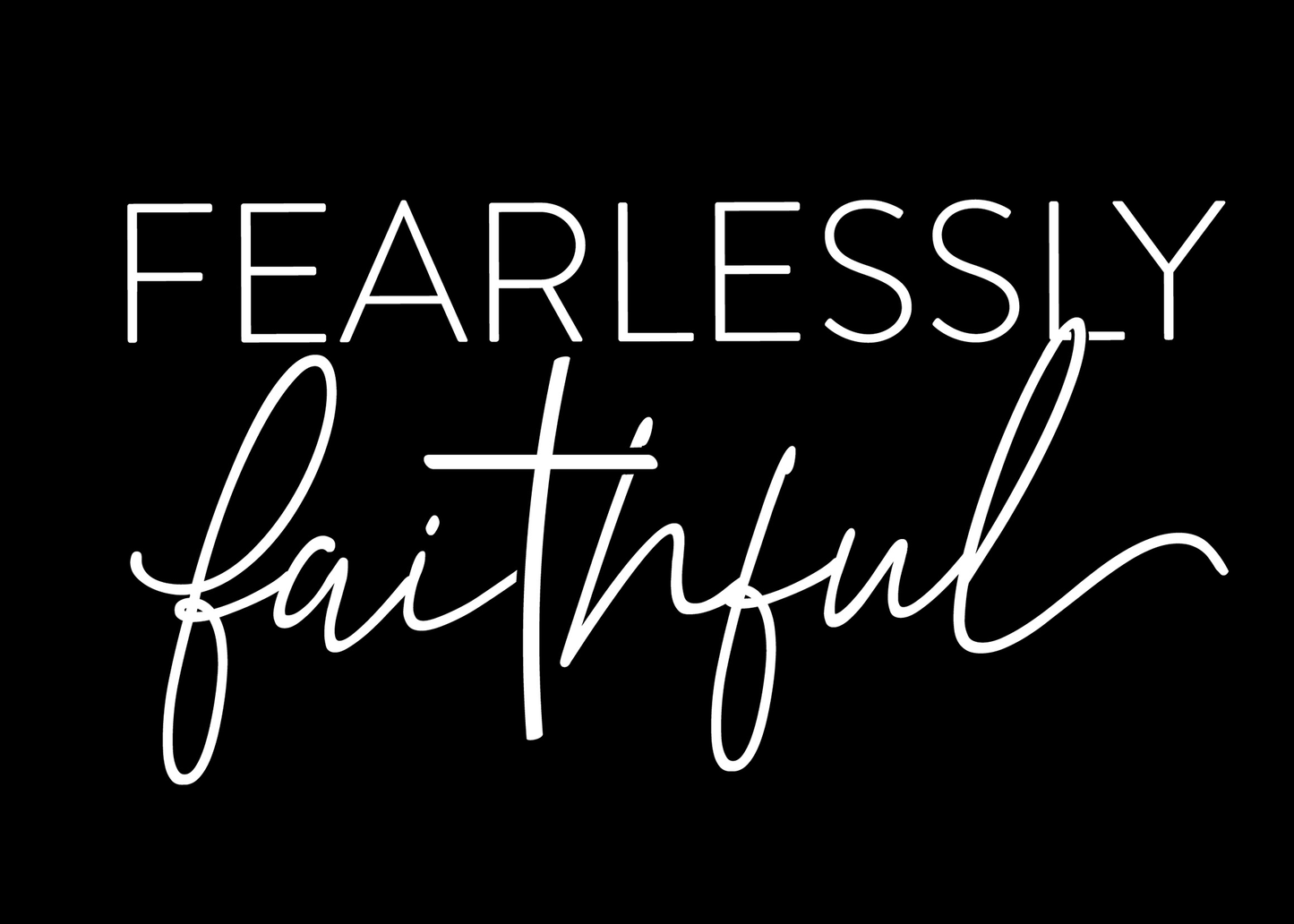 Fearlessly Faithful Decals